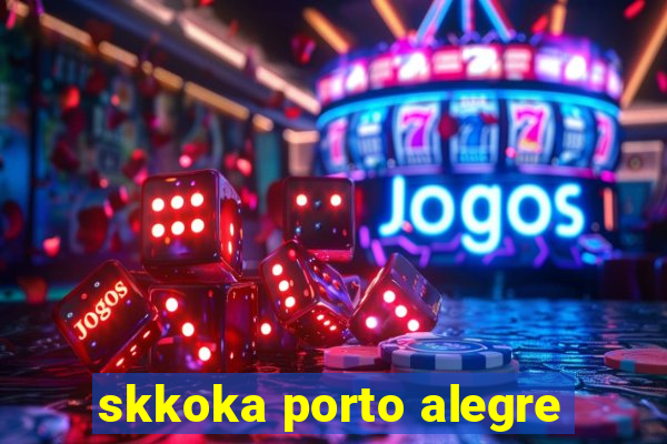 skkoka porto alegre