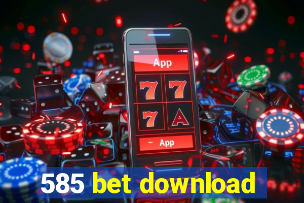 585 bet download