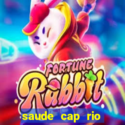 saude cap rio preto resultado