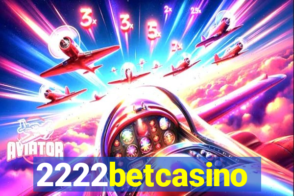 2222betcasino