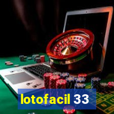 lotofacil 33