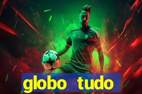 globo tudo absolutamente sobre esporte