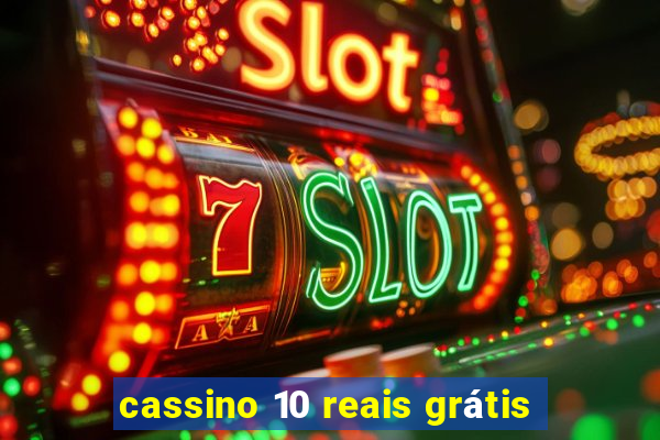 cassino 10 reais grátis