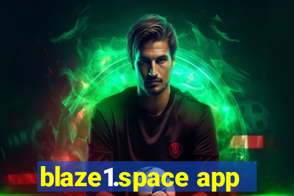 blaze1.space app