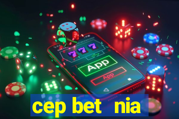 cep bet  nia