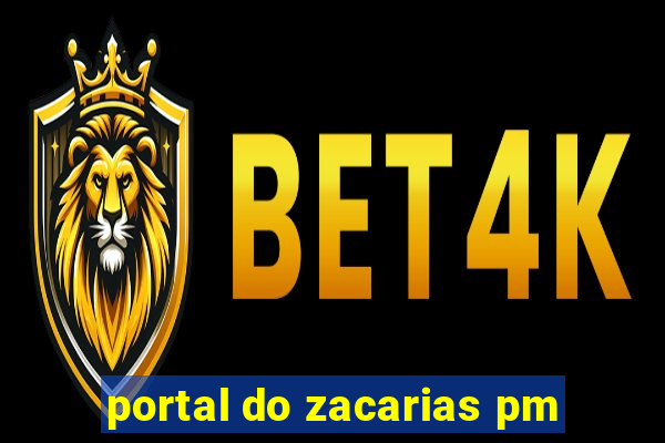 portal do zacarias pm