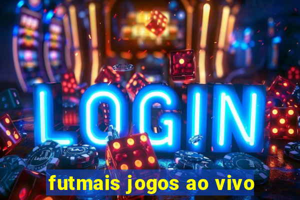 futmais jogos ao vivo