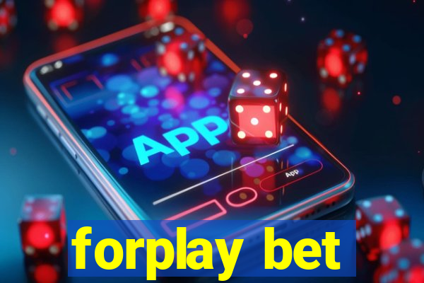 forplay bet