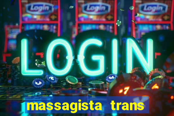 massagista trans são paulo