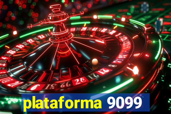 plataforma 9099