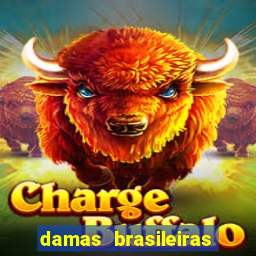 damas brasileiras jogar online