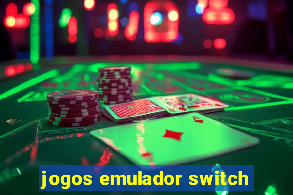 jogos emulador switch