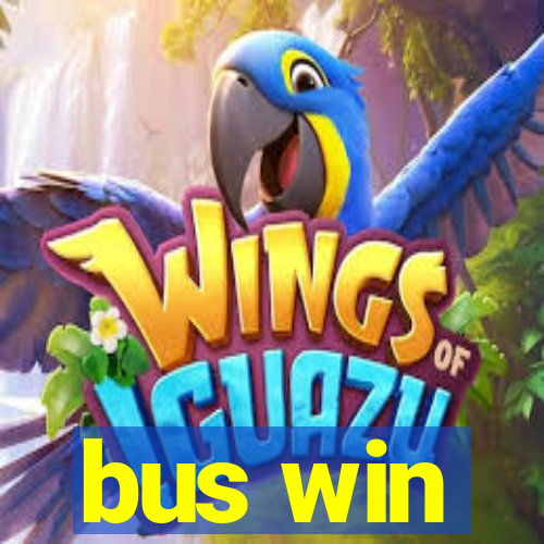 bus win