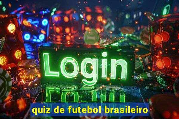 quiz de futebol brasileiro