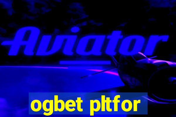 ogbet pltfor