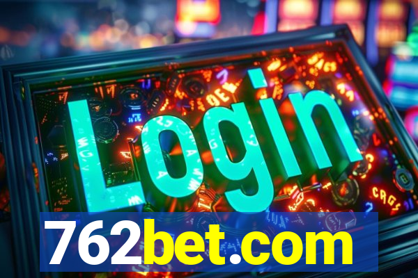 762bet.com