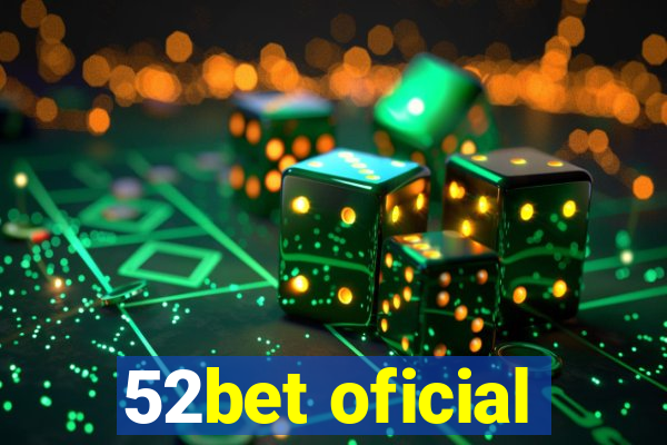 52bet oficial