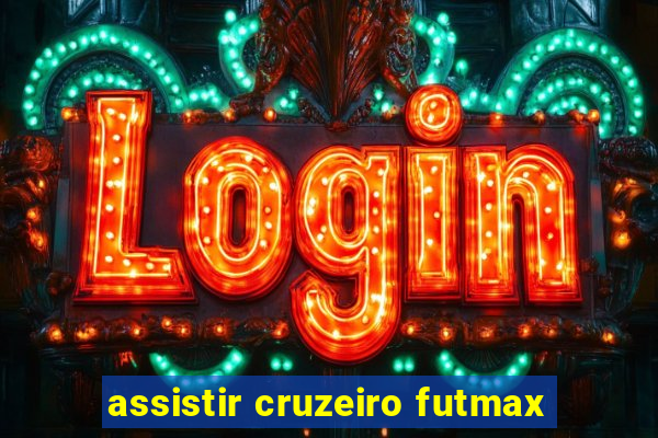 assistir cruzeiro futmax