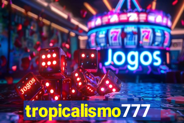 tropicalismo777lg.com