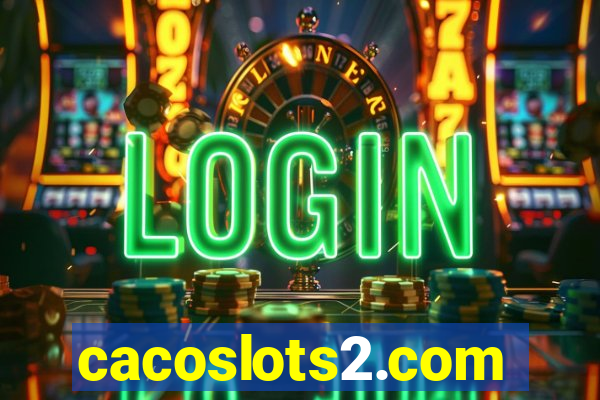 cacoslots2.com