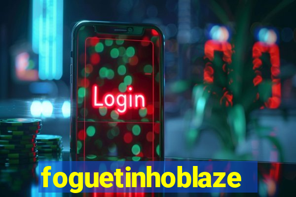 foguetinhoblaze