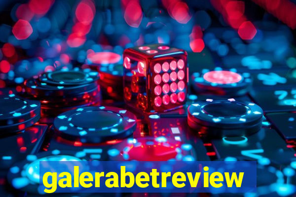 galerabetreview