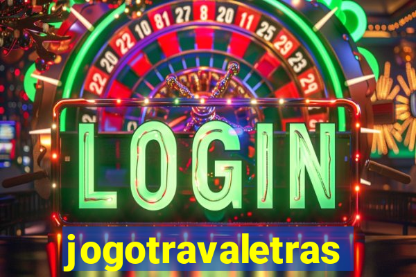 jogotravaletras