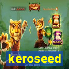 keroseed