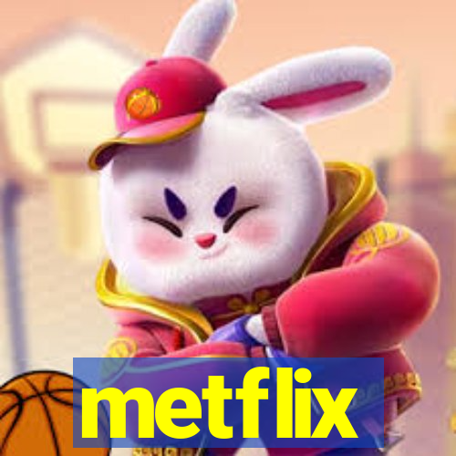 metflix