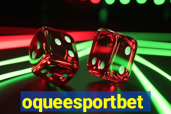 oqueesportbet