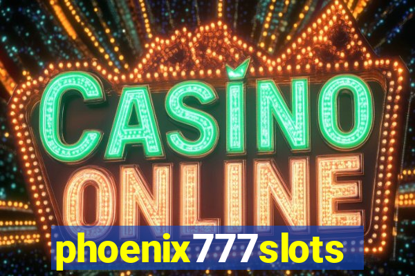 phoenix777slots