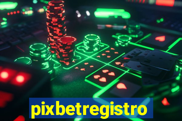 pixbetregistro