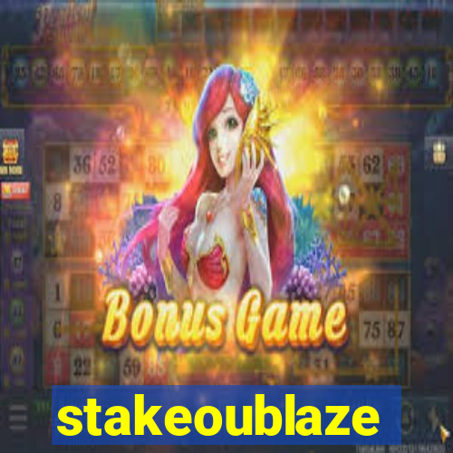 stakeoublaze