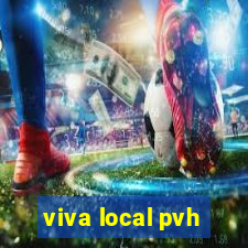 viva local pvh