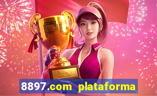 8897.com plataforma de jogos