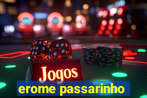 erome passarinho