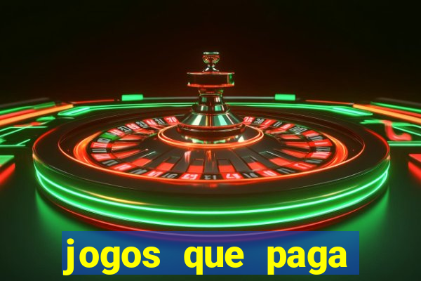 jogos que paga dinheiro sem depositar