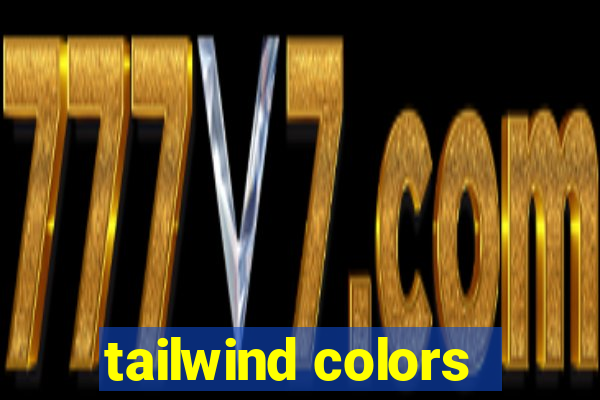 tailwind colors