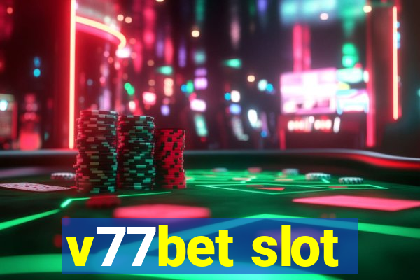 v77bet slot