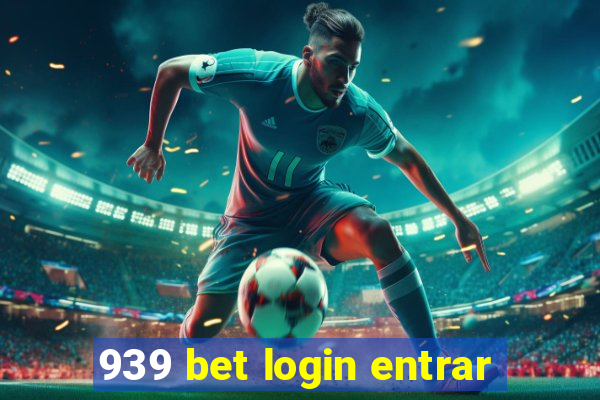 939 bet login entrar