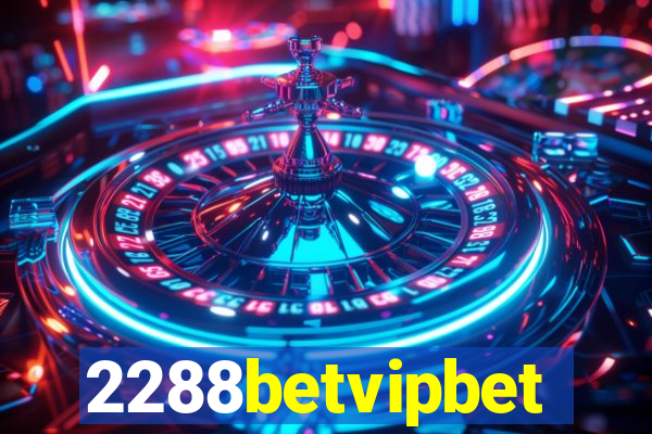 2288betvipbet