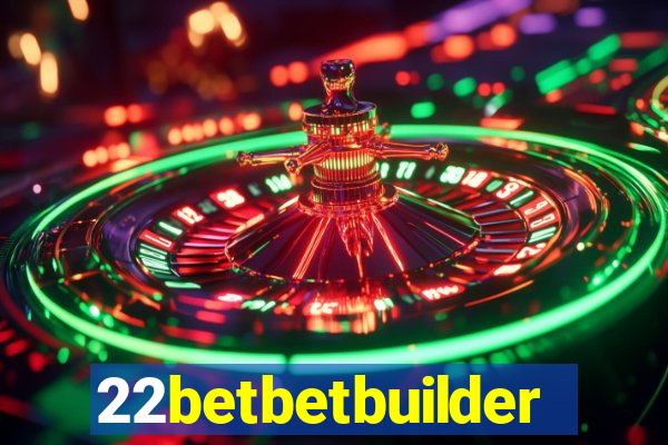 22betbetbuilder