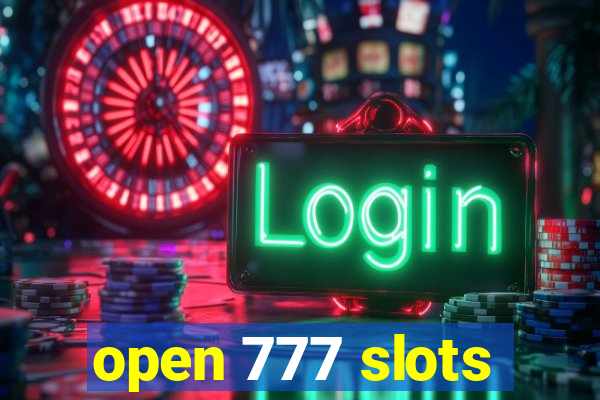 open 777 slots