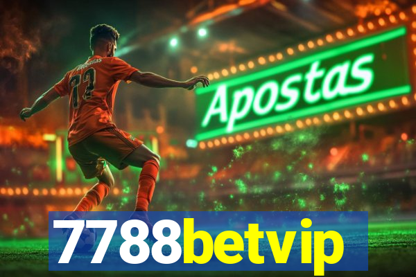 7788betvip