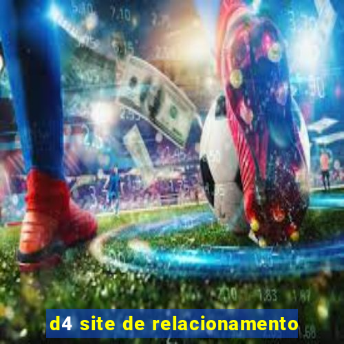 d4 site de relacionamento