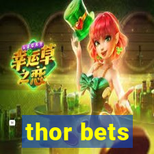 thor bets