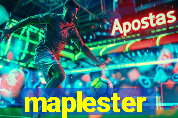 maplester