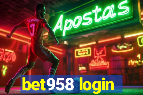 bet958 login