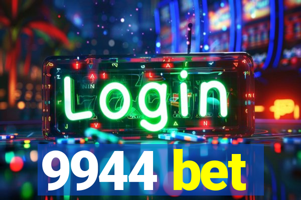 9944 bet