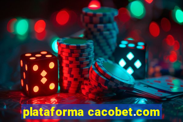 plataforma cacobet.com